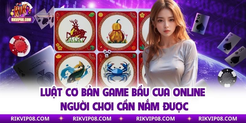 Bầu Cua Online - Đỉnh Cao Giải Trí Đậm Chất Dân Gian Luật và quy tắc chơi bầu cua trực tuyến siêu đơn giản